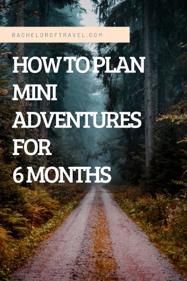 mini adventure 6 months