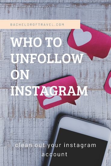 who to unfollow on Instagram